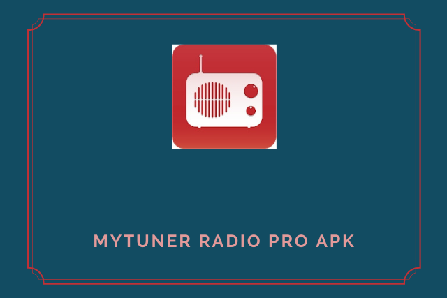 myTuner Radio Pro Apk (2021)
