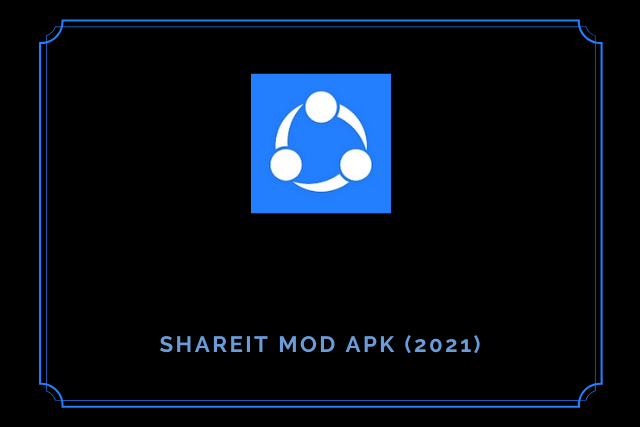 SHAREit Mod Apk 2021