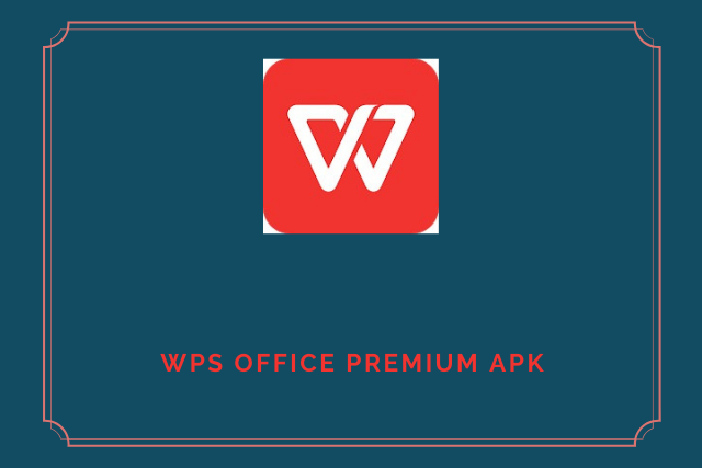 WPS Office Premium Apk 2021