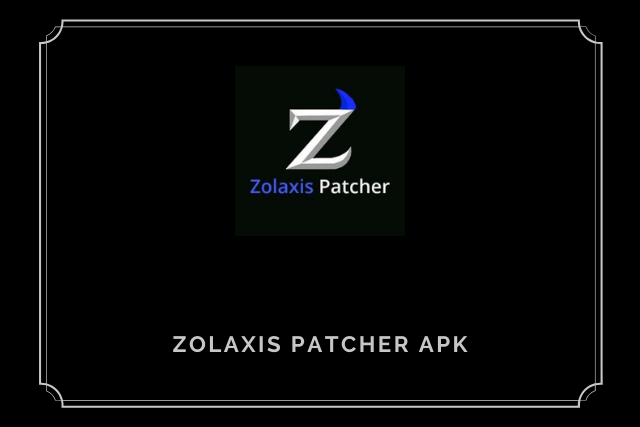 Zolaxis Patcher Injector Apk 2021