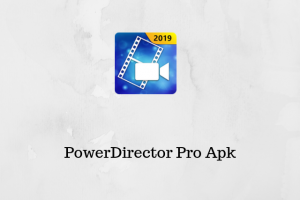 powerdirector without watermark apk download