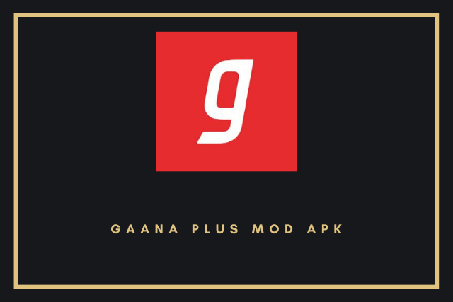 Gaana Plus Mod Apk 2020