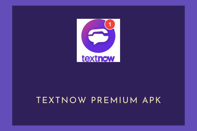 Textnow Premium Apk 2020