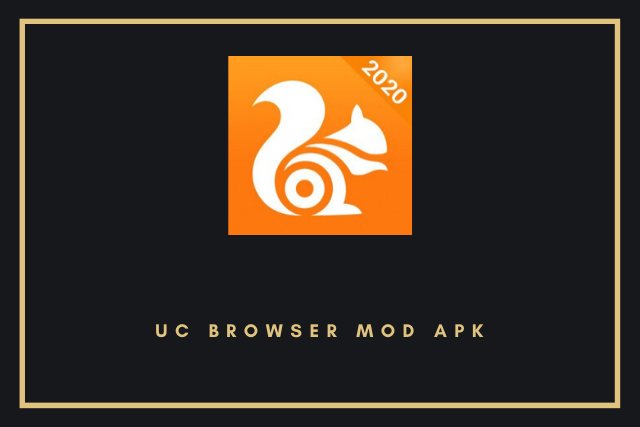 UC Browser Mod Apk 2020