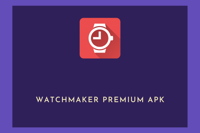 watchmaker premium apk