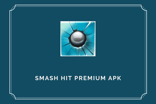 Smash Hit Premium Apk