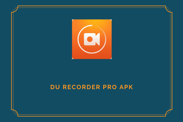DU Screen Recorder Mod Apk