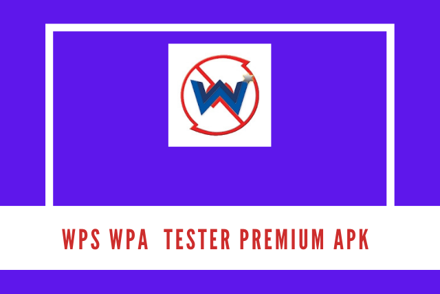 WPS WPA Tester Premium Apk 2021