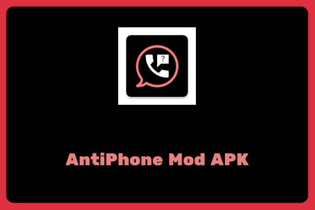 AntiPhone Mod APK 2021