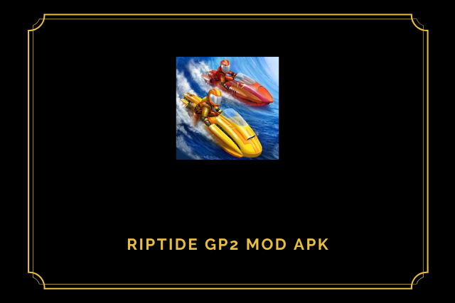 Riptide GP2 Mod APK 2021