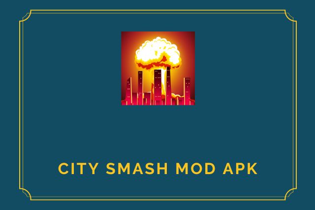 City Smash Mod APK 2022